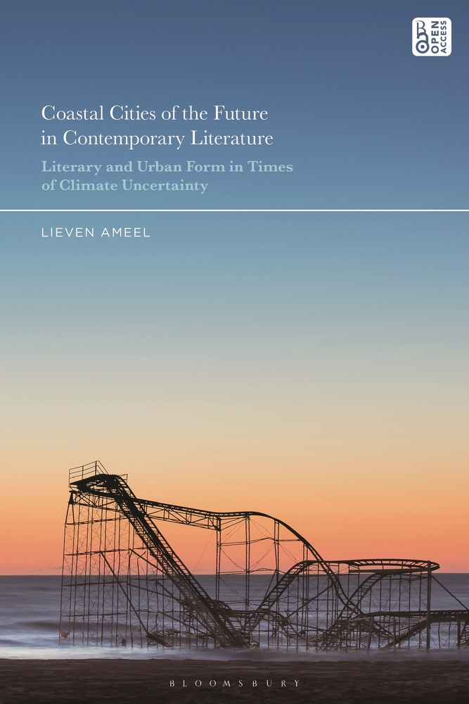 Coastal Cities of the Future in Contemporary Literature: Literary and Urban Form in Times of Climate Uncertainty cover
