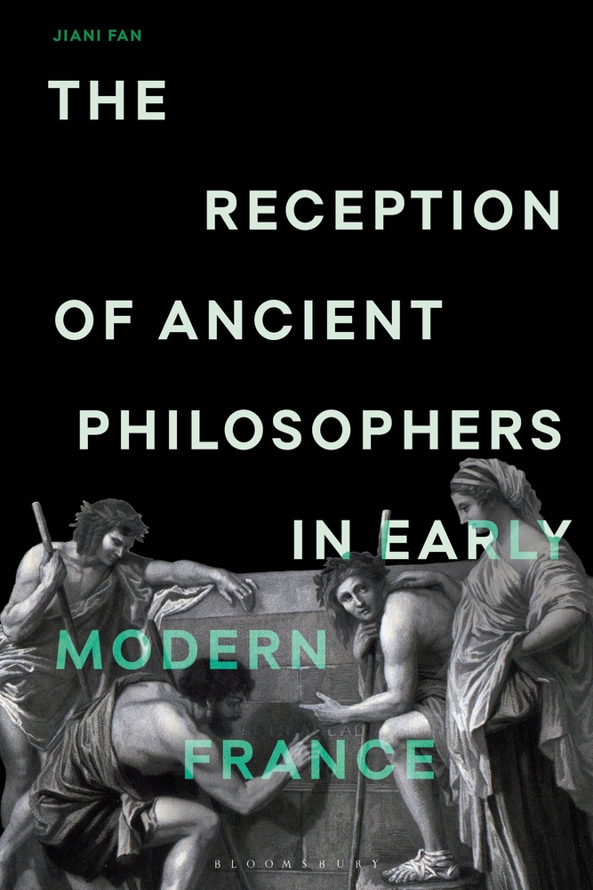 The Reception of Ancient Philosophers in Early Modern France: The Mask of Philosophy cover