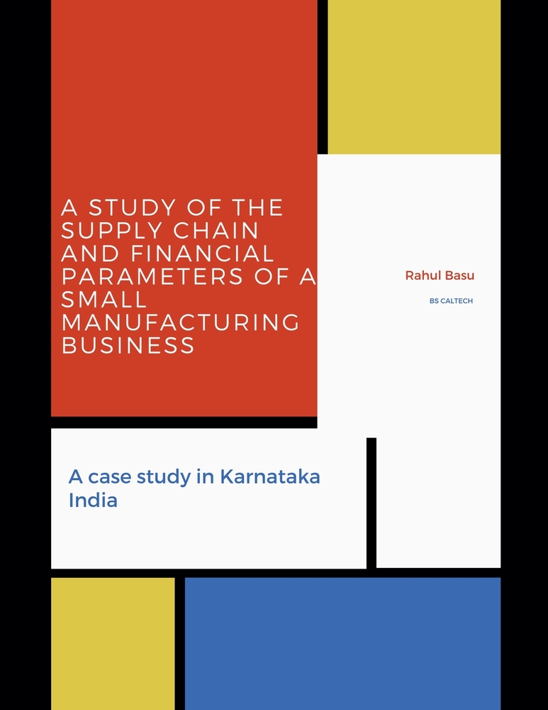 A Study of the Supply Chain and Financial Parameters of a Small Manufacturing Business cover