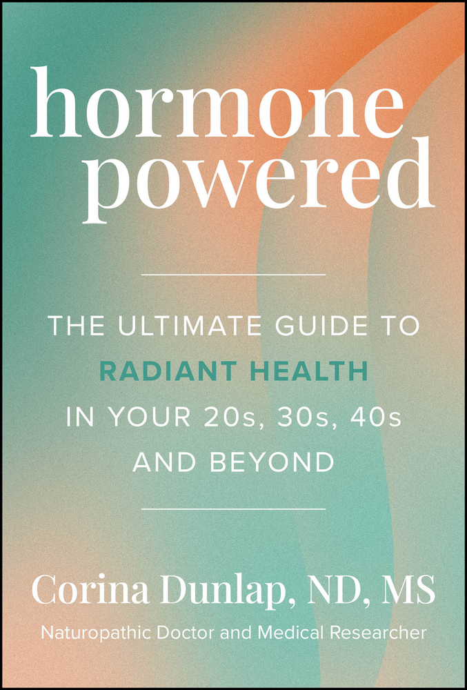 Hormone Powered: The Ultimate Guide to Radiant Health in Your 20s, 30s, 40s, and Beyond cover