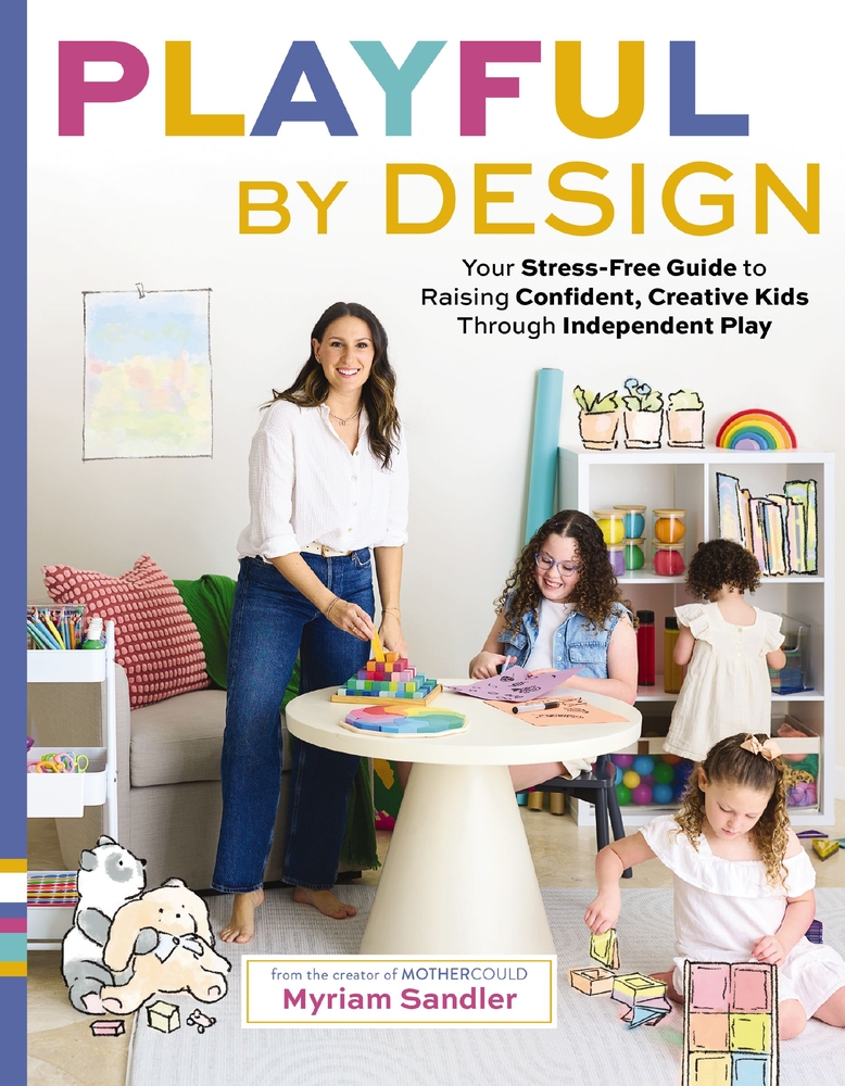 Playful by Design: Your Stress-Free Guide to Raising Confident, Creative Kids Through Independent Play - Reduce Parenting Stress and Declutter Your Ho cover