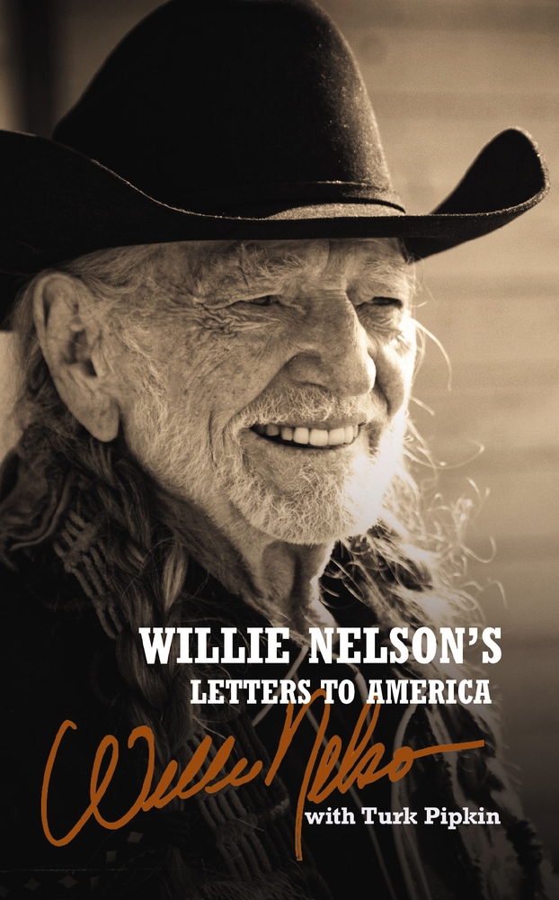 Willie Nelson's Letters to America: Heartfelt Reflections, Songs, and Humor from a Country Music Legend cover