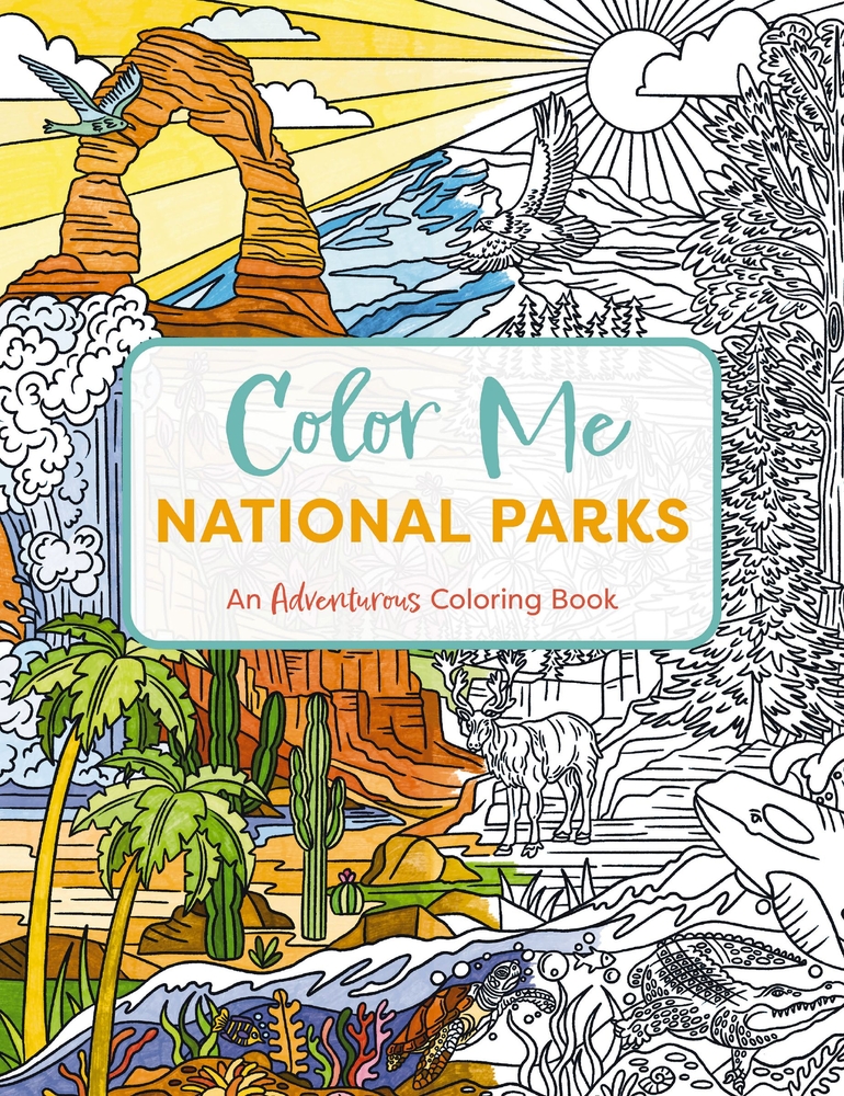 Color Me National Parks: An Adventurous Coloring Book cover