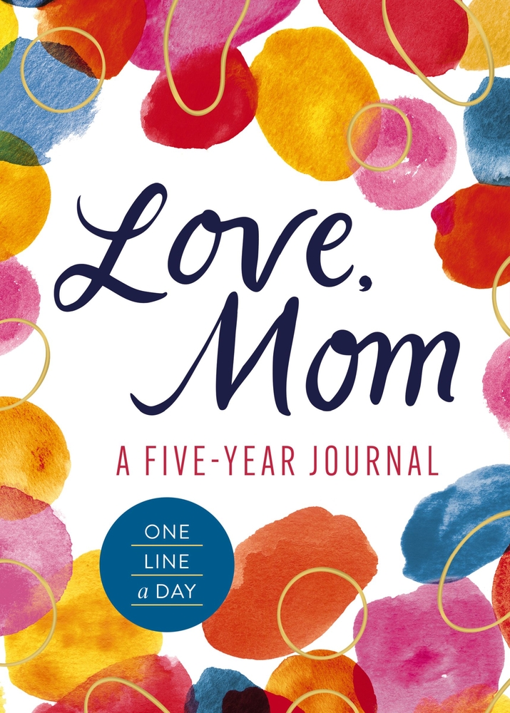Love, Mom: A 5-Year Journal (One Line a Day) cover