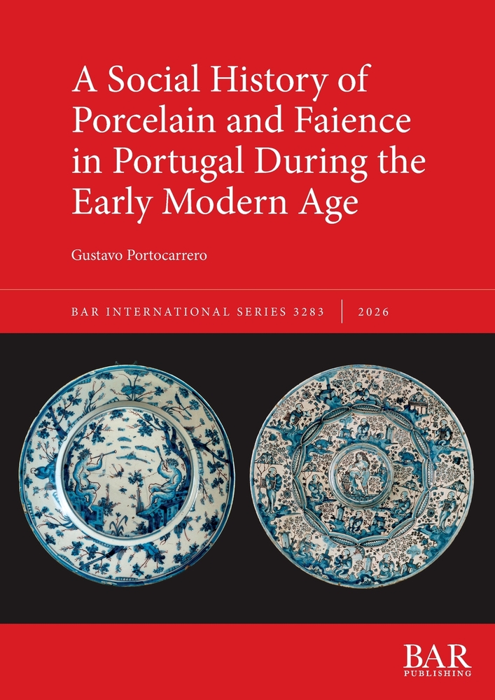 A Social History of Porcelain and Faience in Portugal During the Early Modern Age cover