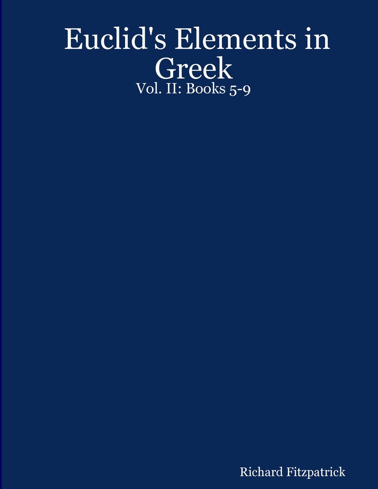 Euclid's Elements in Greek: Vol. II: Books 5-9 cover