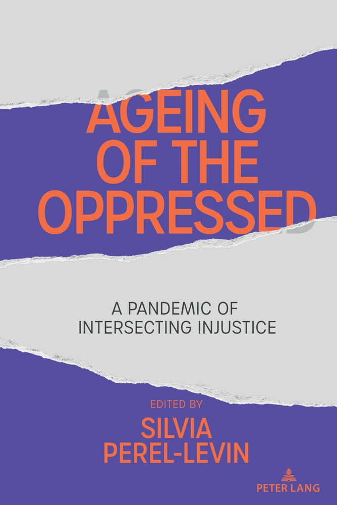 Ageing of the Oppressed: A Pandemic of Intersecting Injustice cover