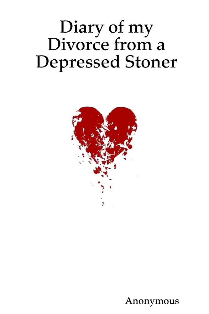 Diary of my Divorce from a Depressed Stoner cover