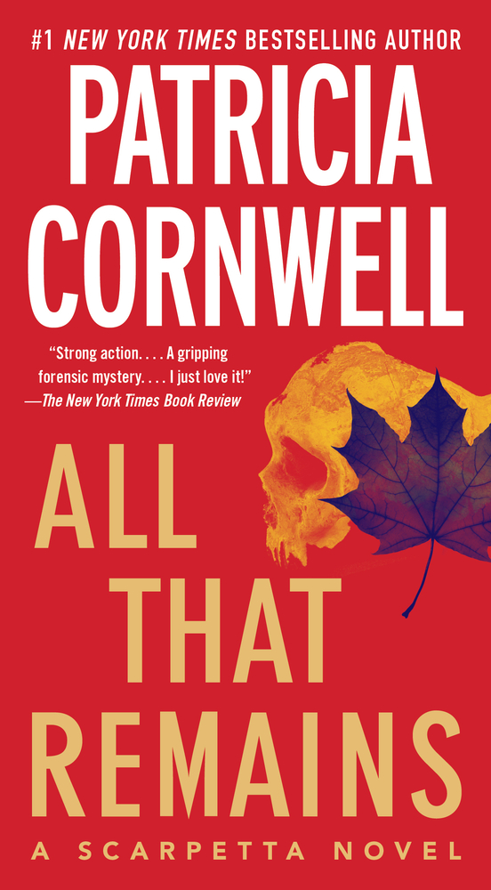All That Remains: A Scarpetta Novel cover