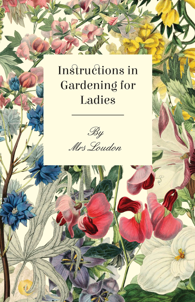Instructions In Gardening For Ladies cover