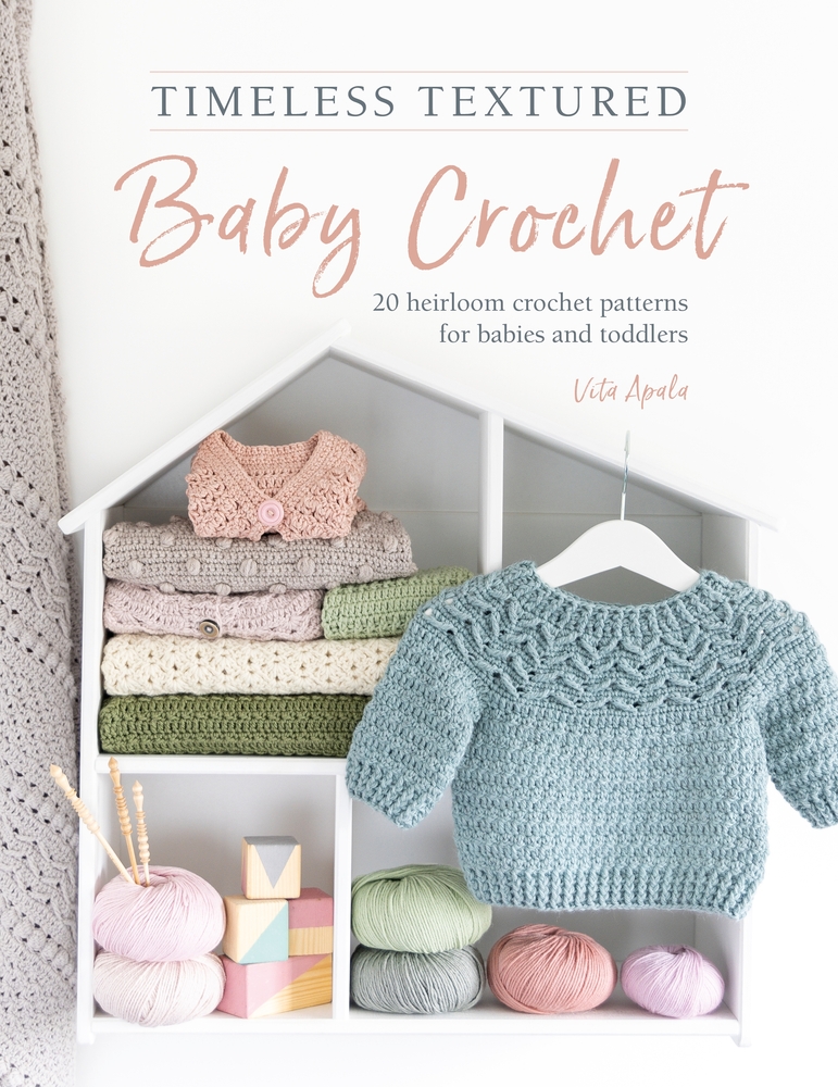 Timeless Textured Baby Crochet: 20 Heirloom Crochet Patterns for Babies and Toddlers cover