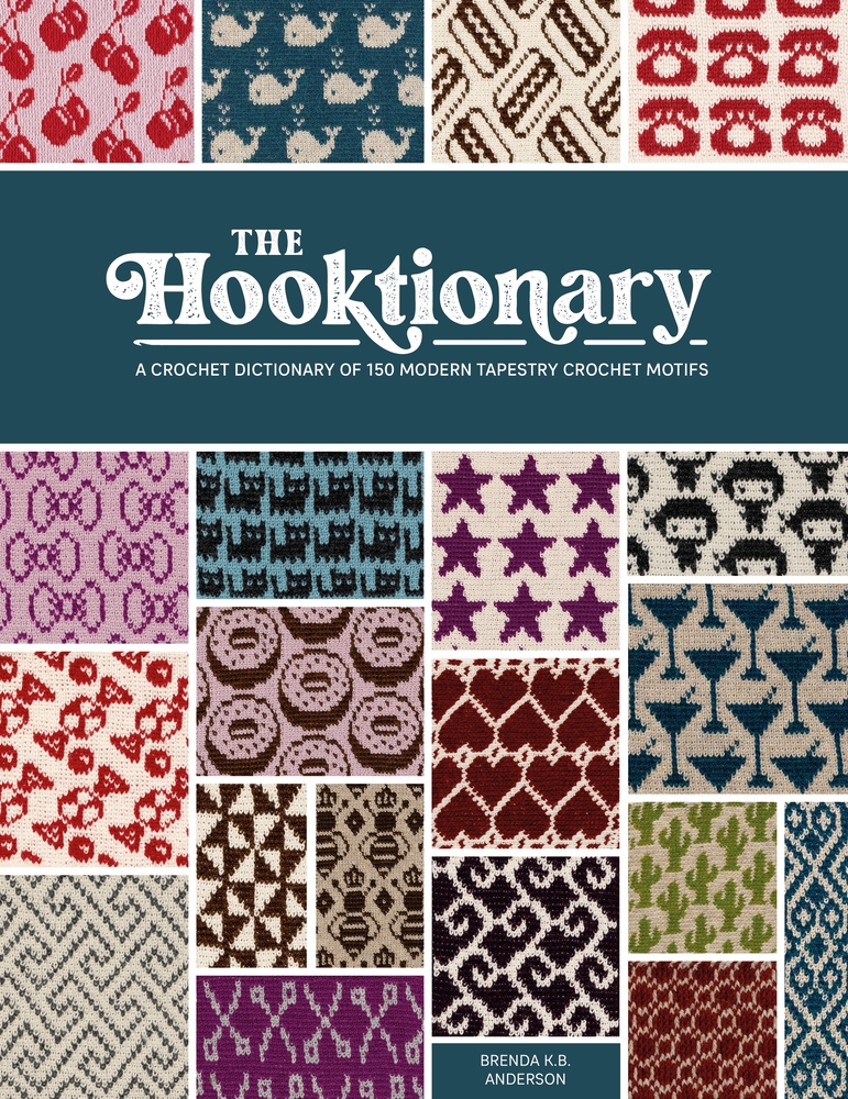 The Hooktionary: A Crochet Dictionary of 150 Modern Tapestry Crochet Motifs cover