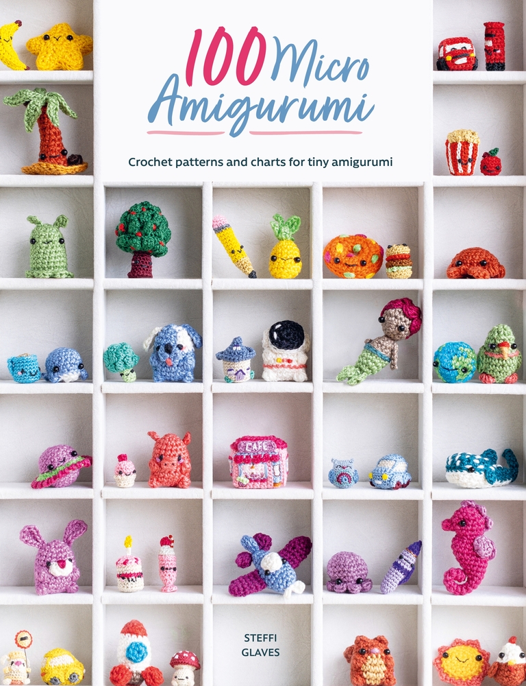 100 Micro Amigurumi: Crochet Patterns and Charts for Tiny Amigurumi cover