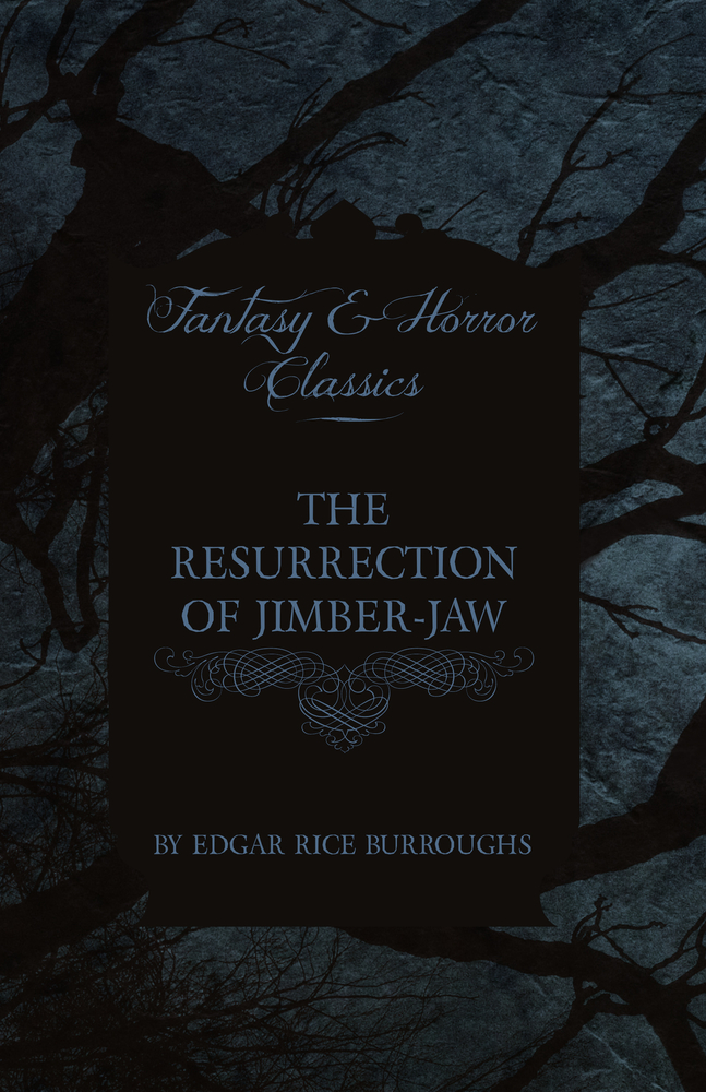 The Resurrection of Jimber-Jaw (Fantasy and Horror Classics) cover