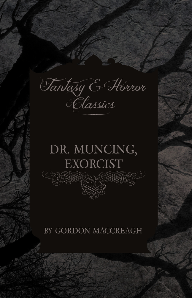 Dr. Muncing, Exorcist (Fantasy and Horror Classics) cover