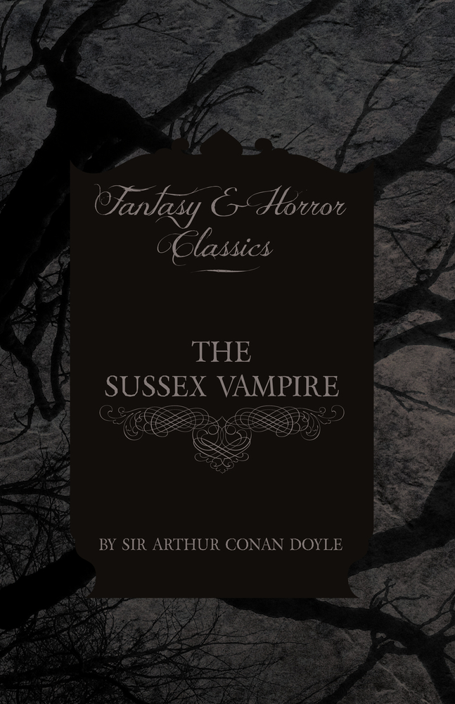 The Sussex Vampire; (Fantasy and Horror Classics) cover