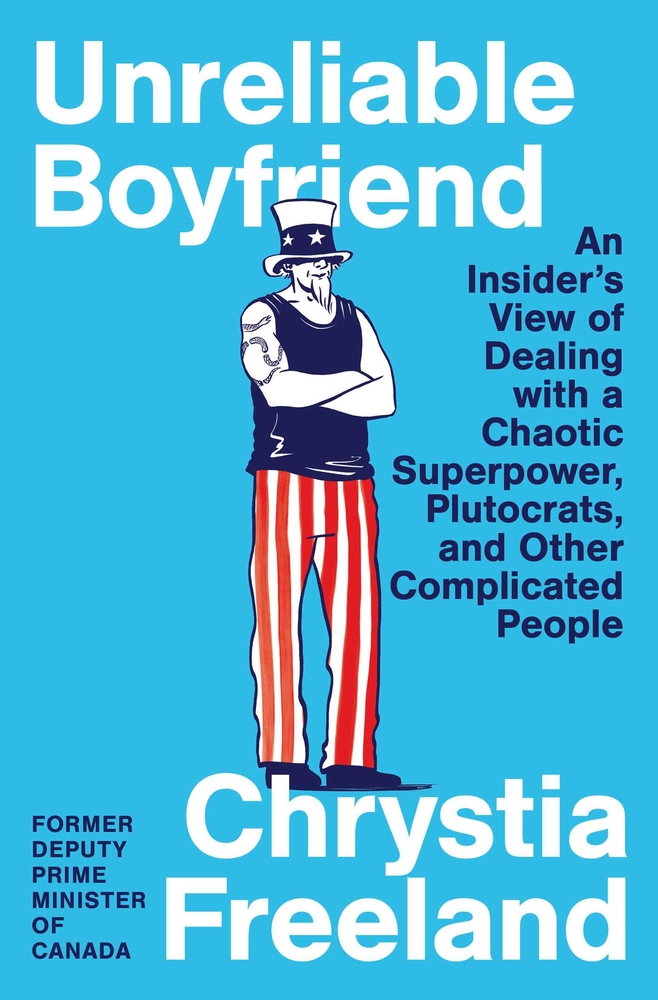 Unreliable Boyfriend: An Insider's View of Dealing with a Chaotic Superpower, Plutocrats, and Other Complicated People cover