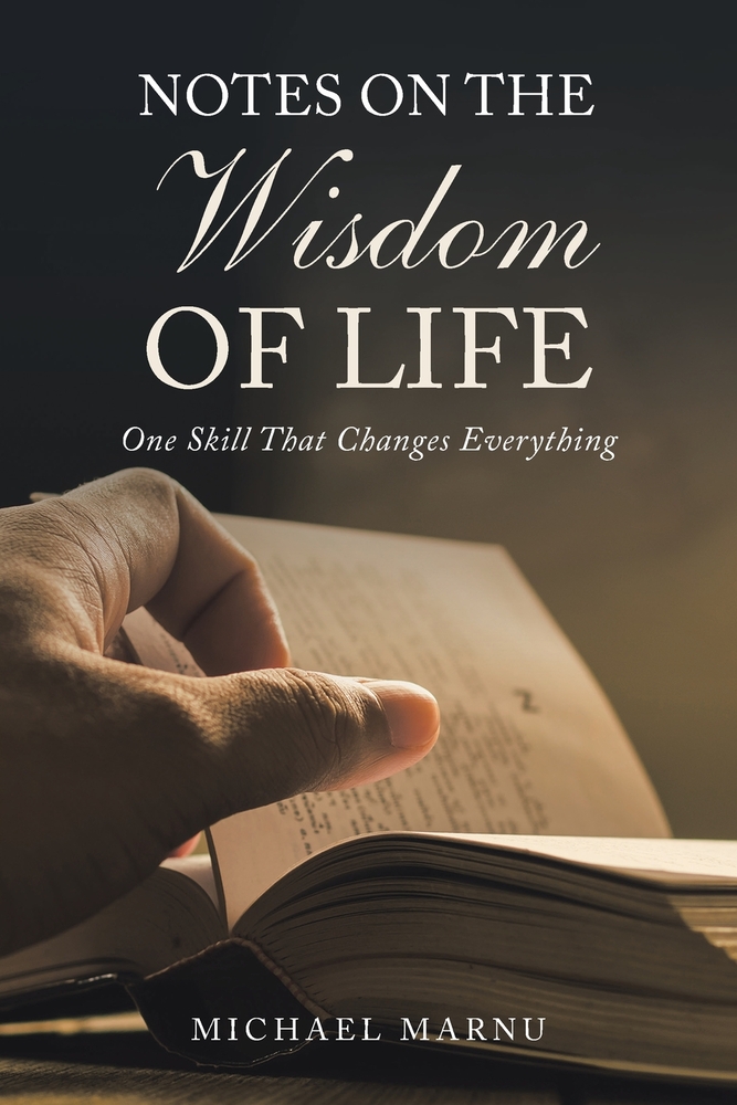 Notes on the Wisdom of Life: One Skill That Changes Everything cover