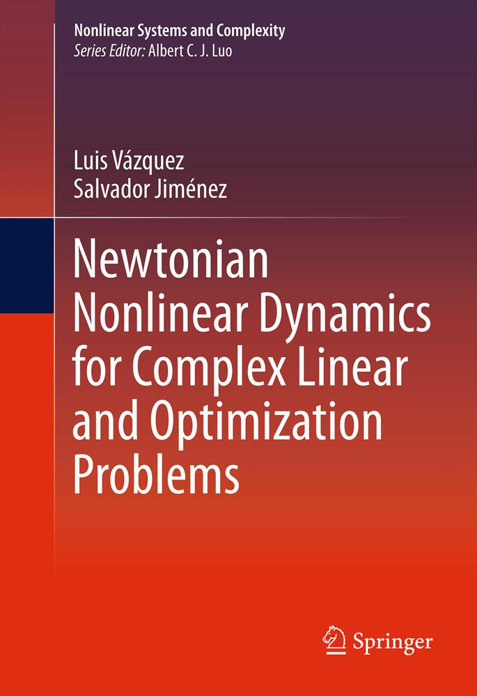 Newtonian Nonlinear Dynamics for Complex Linear and Optimization Problems cover
