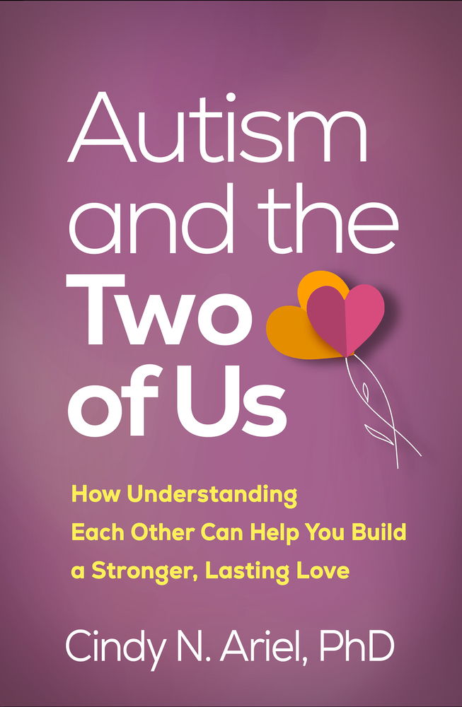 Autism and the Two of Us: How Understanding Each Other Can Help You Build a Stronger, Lasting Love cover