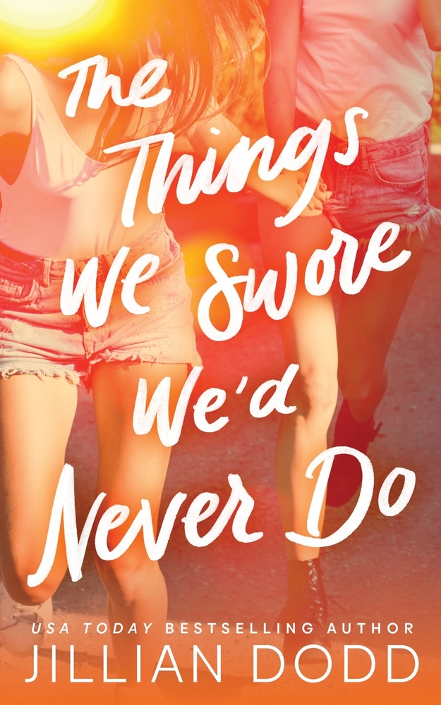 The Things We Swore We'd Never Do cover