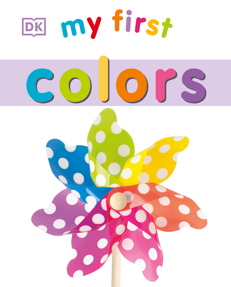 My First Colors: Let's Learn Them All cover