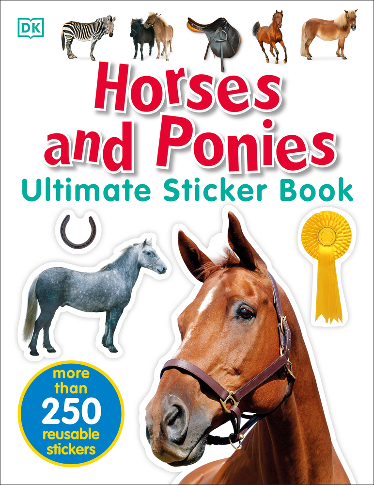 Ultimate Sticker Book: Horses and Ponies: More Than 250 Reusable Stickers cover