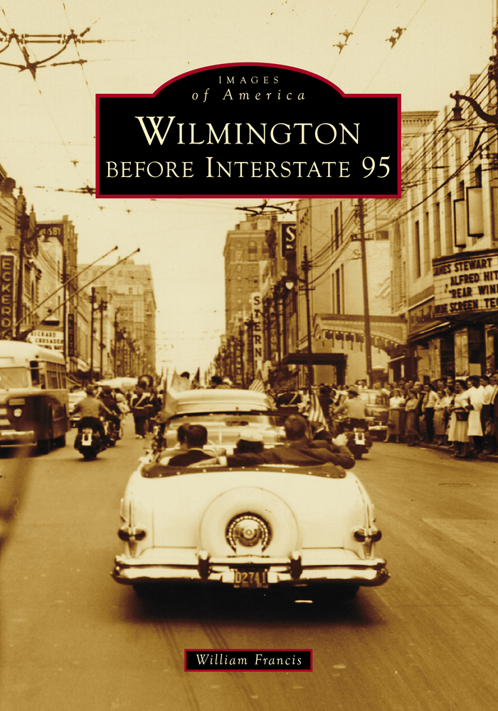 Wilmington Before Interstate 95 cover