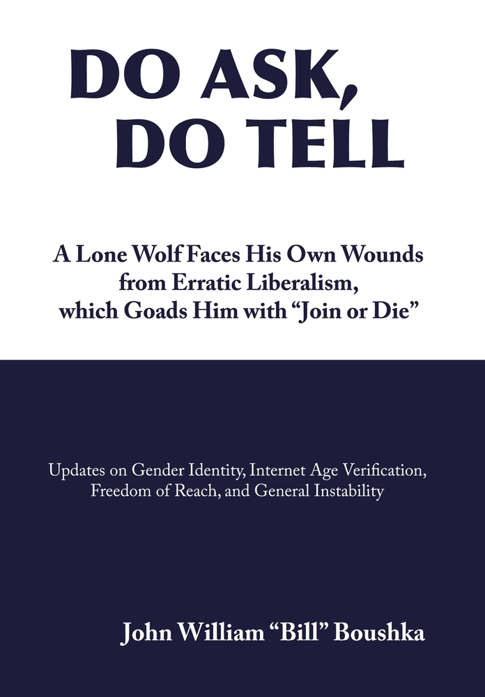 Do Ask, Do Tell: A Lone Wolf Faces His Own Wounds from Erratic Liberalism, which Goads Him with "Join or Die" cover