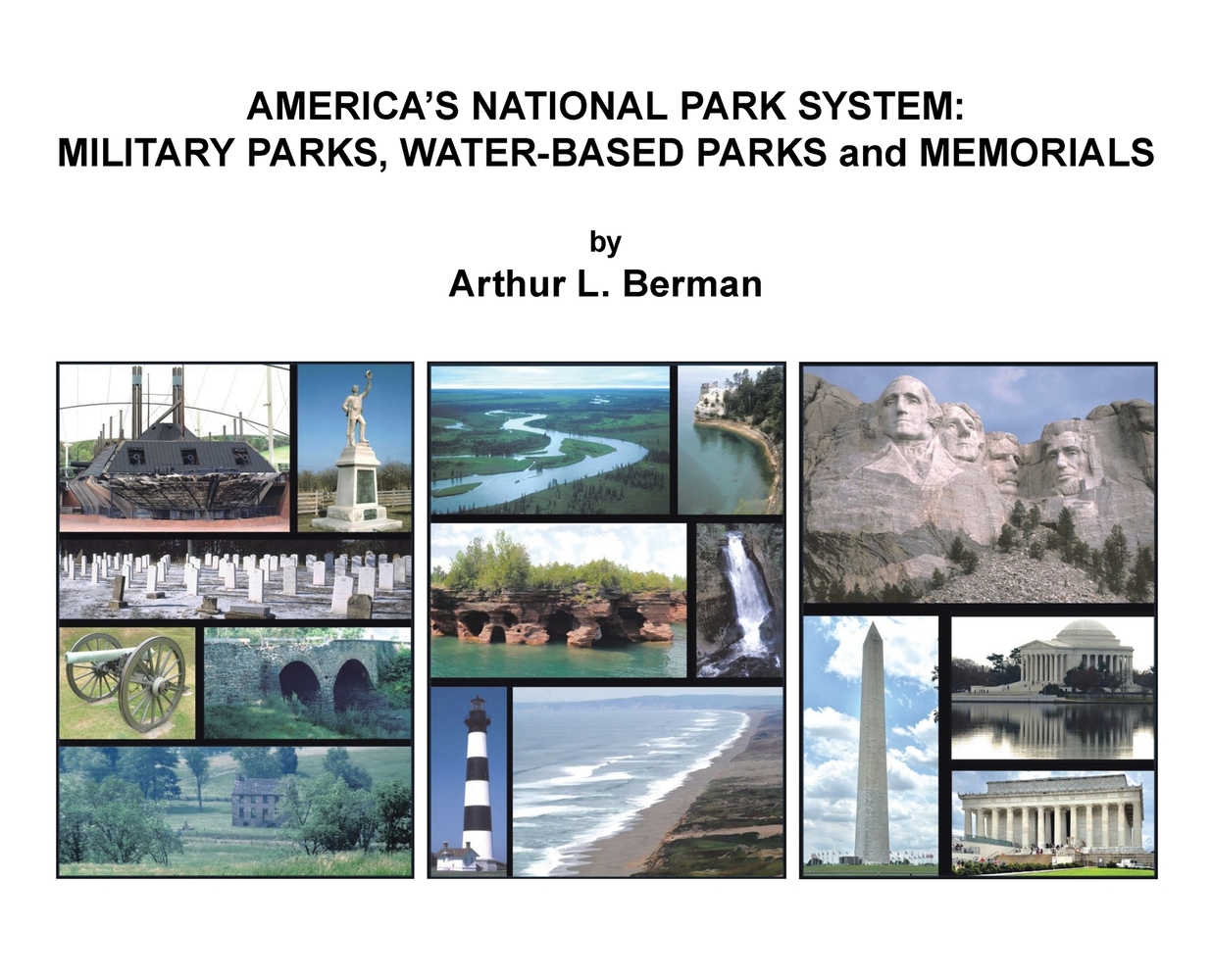 America's National Park System: MILITARY PARKS, WATER-BASED PARKS and MEMORIALS cover