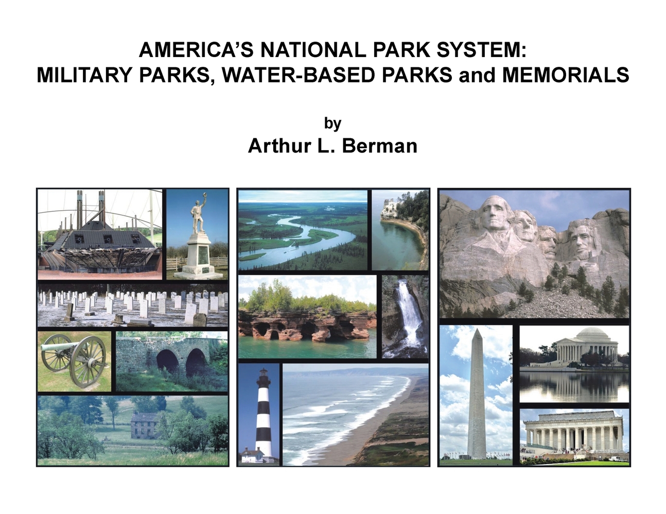 America's National Park System: MILITARY PARKS, WATER-BASED PARKS and MEMORIALS cover
