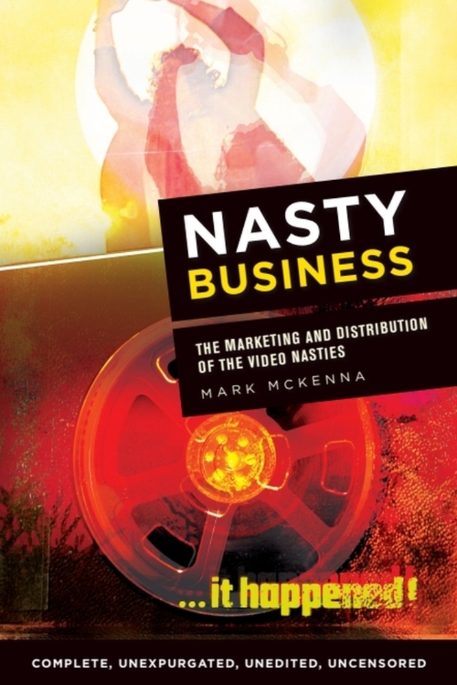Nasty Business: The Marketing and Distribution of the Video Nasties cover