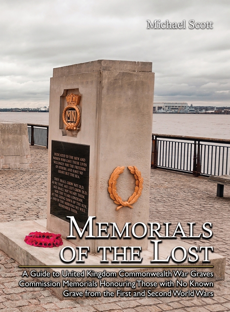 Memorials of the Lost: A Guide to United Kingdom Commonwealth War Graves Commission Memorials Honouring Those with No Known Grave from the First and S cover