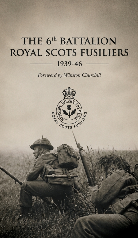 6th BATTALION ROYAL SCOTS FUSILIERS 1939-46 cover