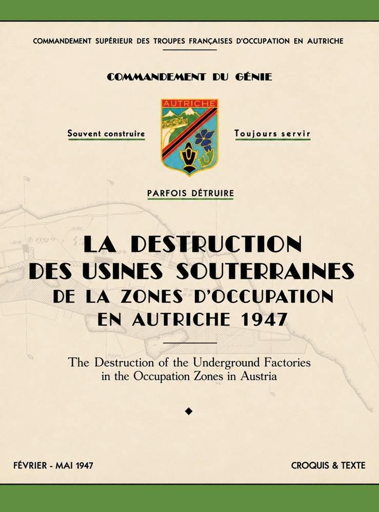 La Destruction des Usines Souterraines de la Zones d'Occupation en Autriche. cover