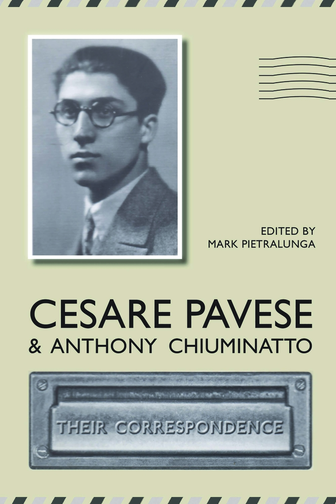 Cesare Pavese and Antonio Chiuminatto: Their Correspondence cover