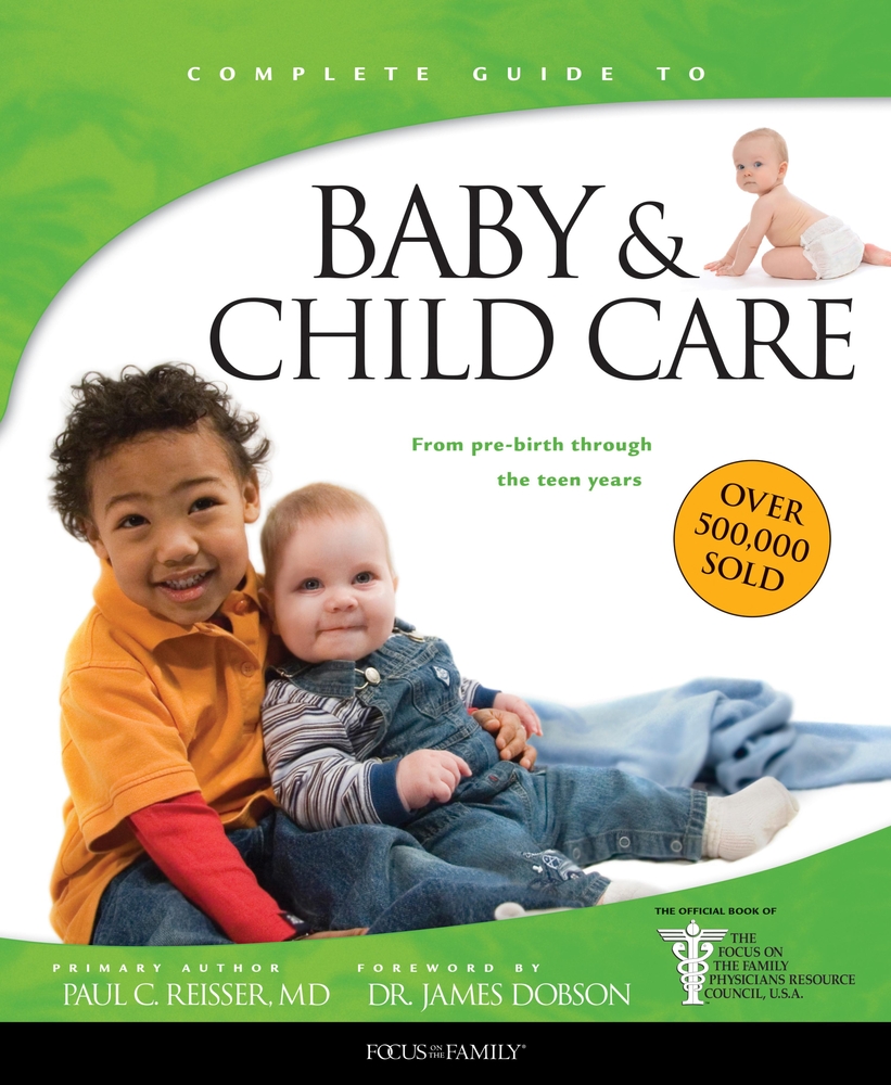 Baby & Child Care: From Pre-Birth Through the Teen Years cover