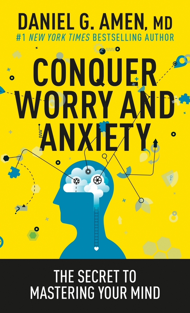 Conquer Worry and Anxiety: The Secret to Mastering Your Mind cover