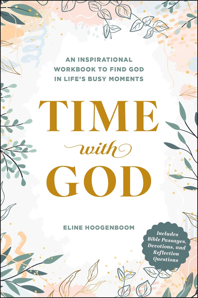 Time with God: An Inspirational Workbook to Find God in Life's Busy Moments cover