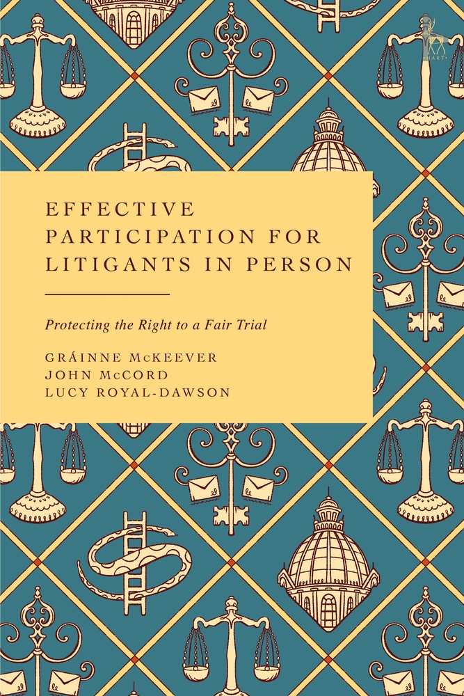 Effective Participation for Litigants in Person: Protecting the Right to a Fair Trial cover