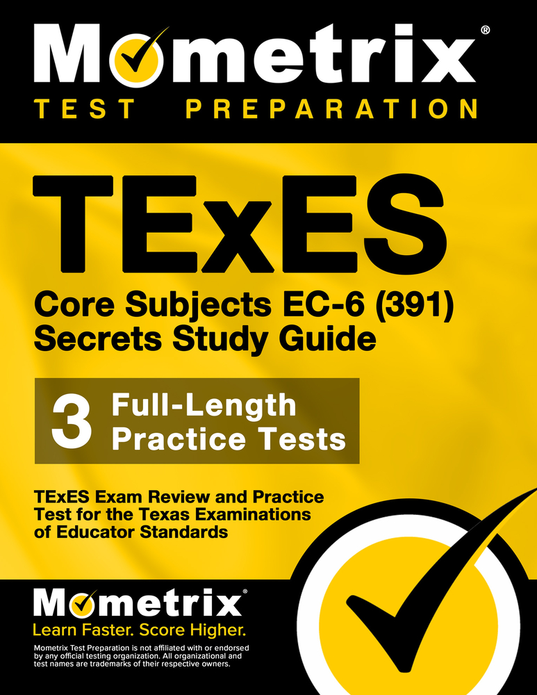 TExES Core Subjects EC-6 (391) Secrets Study Guide: TExES Exam Review and Practice Test for the Texas Examinations of Educator Standards cover