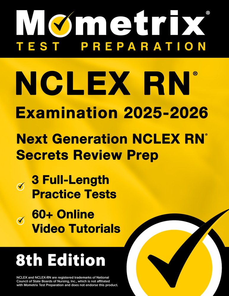 NCLEX RN Examination 2025-2026 - 3 Full-Length Practice Tests, 60+ Online Video Tutorials, Next Generation NCLEX RN Secrets Review Prep: [8th Edition] cover