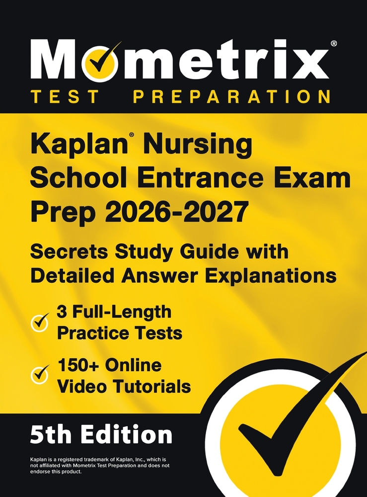 Kaplan Nursing School Entrance Exam Prep - Full-Length Practice Tests, Online Video Tutorials, Secrets Study Guide with Detailed Answer Explanations: cover