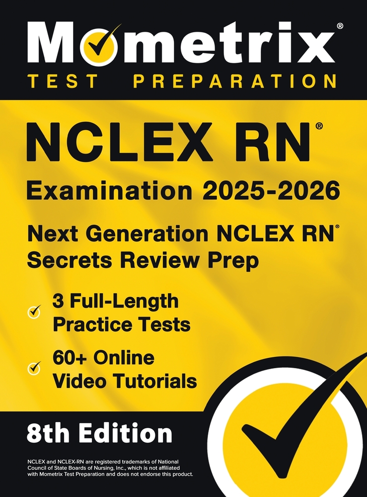NCLEX RN Examination - Full-Length Practice Tests, Online Video Tutorials, Next Generation NCLEX RN Secrets Review Prep: [8th Edition] cover