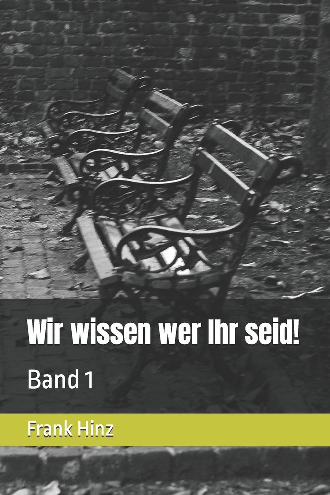Wir wissen wer Ihr seid!: Der Kampf geht weiter cover