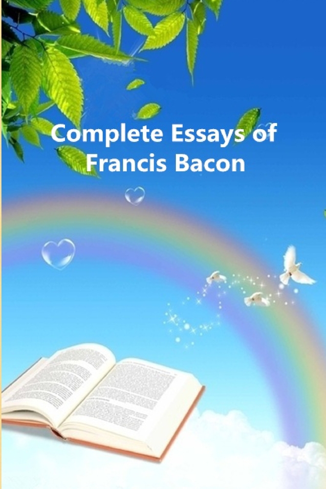 Complete Essays of Francis Bacon cover