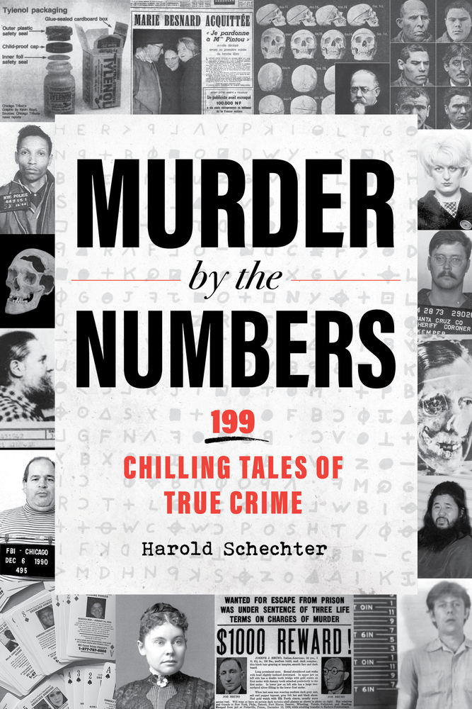 Murder by the Numbers: 199 Chilling Tales of True Crime cover
