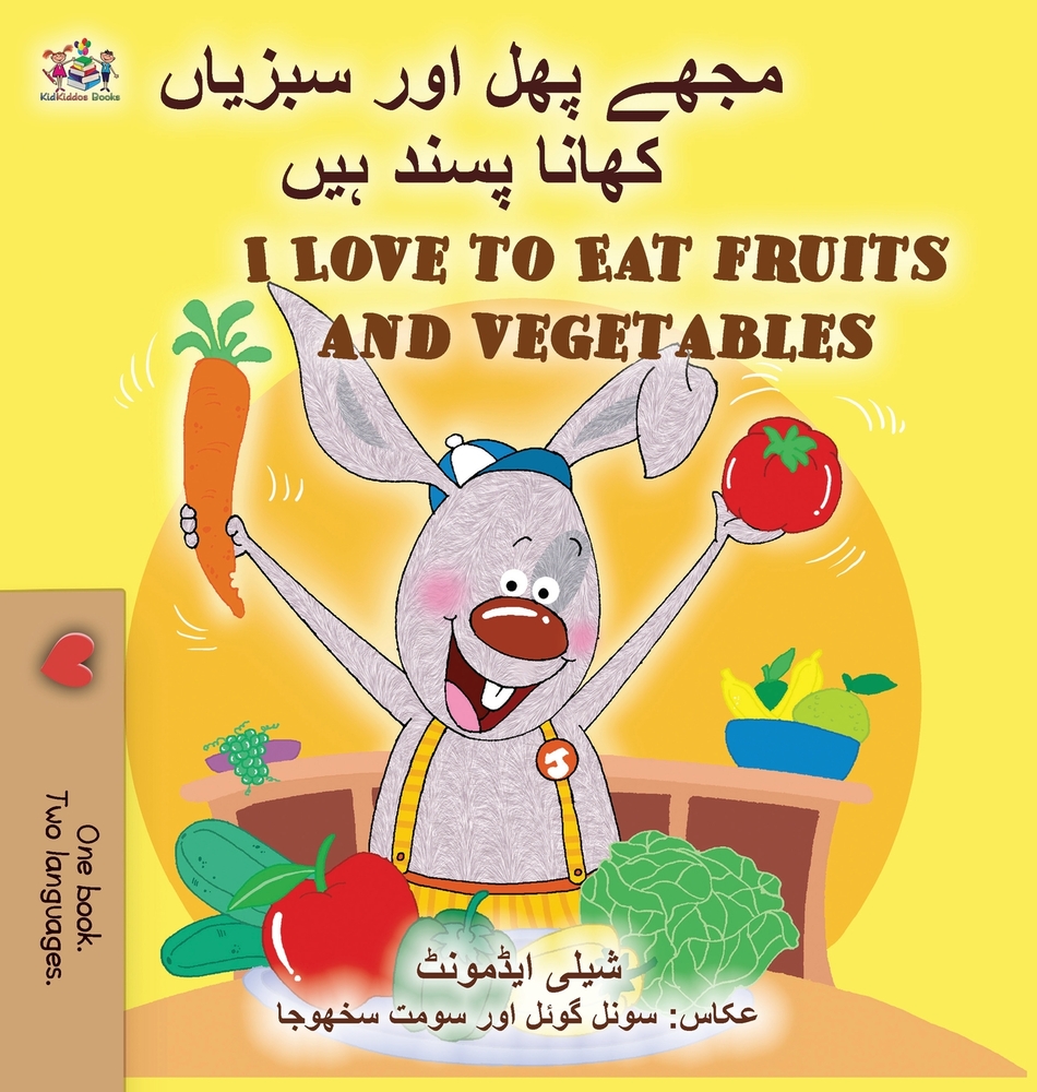 I Love to Eat Fruits and Vegetables (Urdu English Bilingual Children's Book) cover
