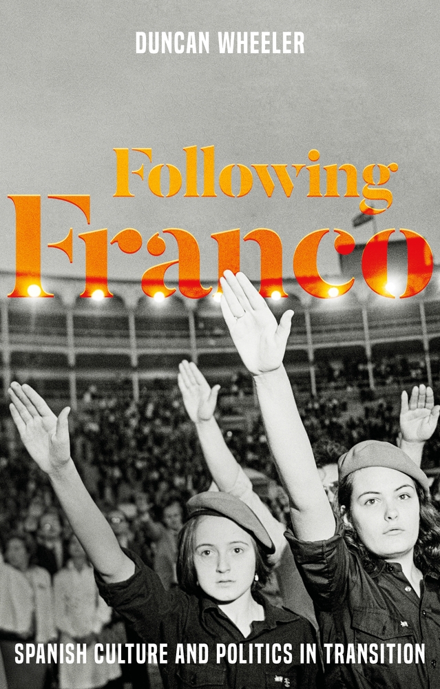 Following Franco: Spanish Culture and Politics in Transition cover