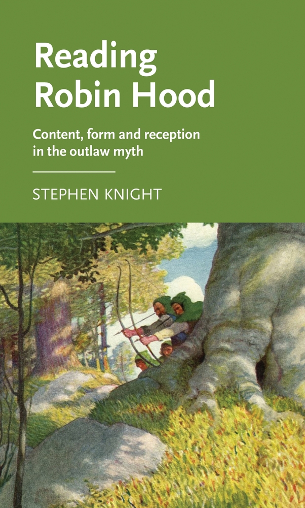 Reading Robin Hood: Content, Form and Reception in the Outlaw Myth cover